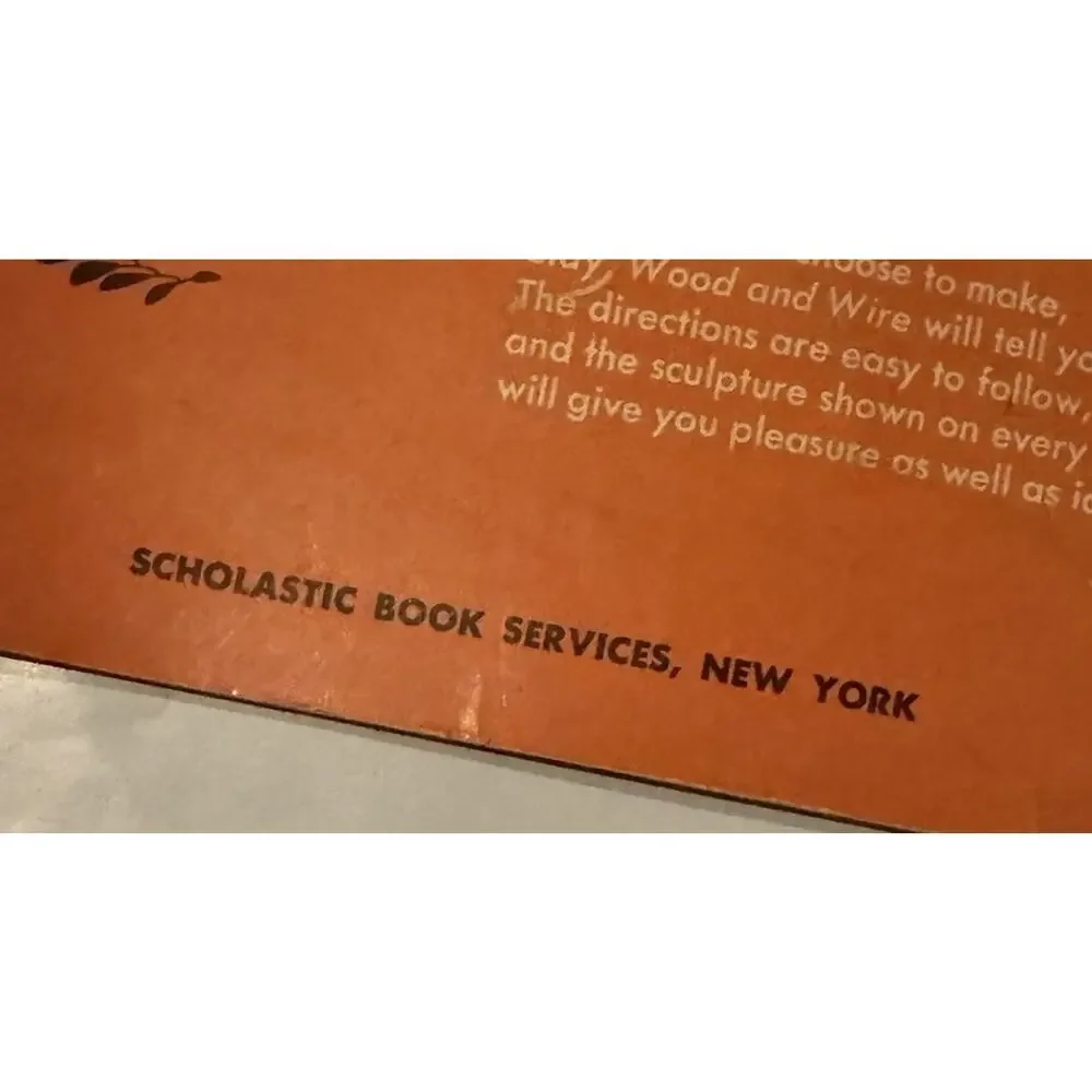 Vintage 1968 Scholastic Book Clay Wood‎ & Wire Sculpture How To Art Harvey Weiss